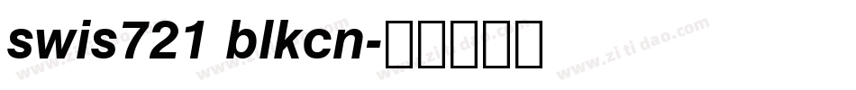 swis721 blkcn字体转换